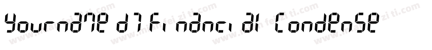 Yourname D7 Financial Condensed字体转换